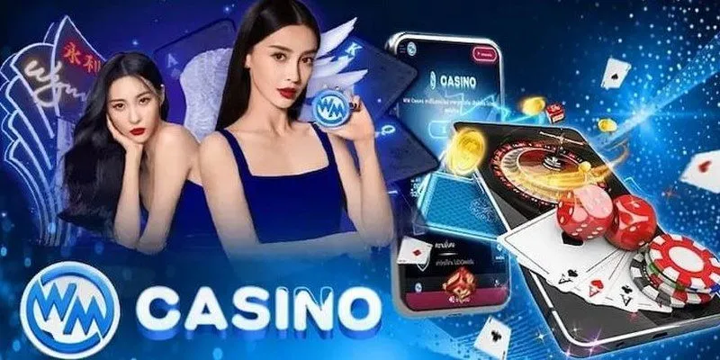 Trải nghiệm sòng bài đỉnh cao tại sảnh online WM